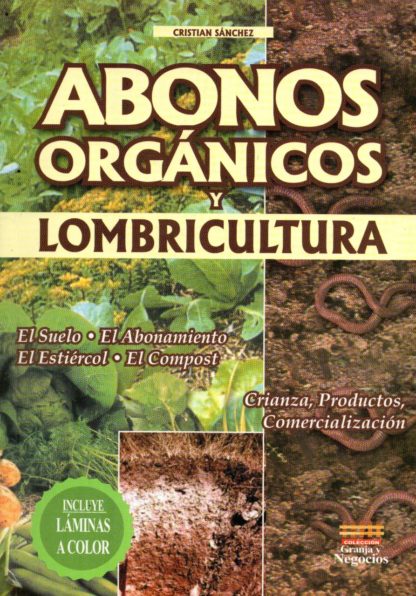 Abonos Orgánicos y Lombricultura